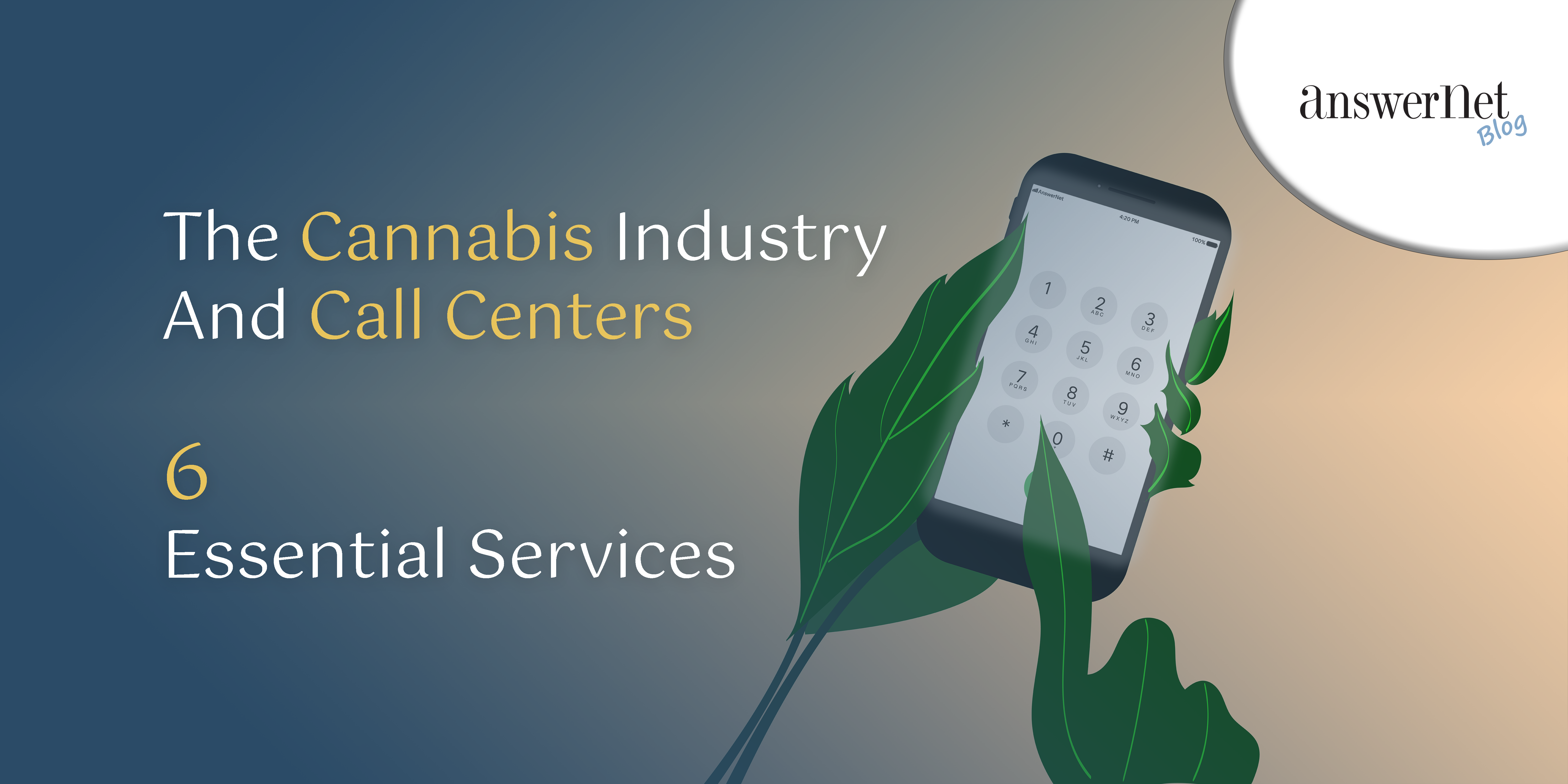 6 Simple Ways Call Centers Help the Cannabis Industry