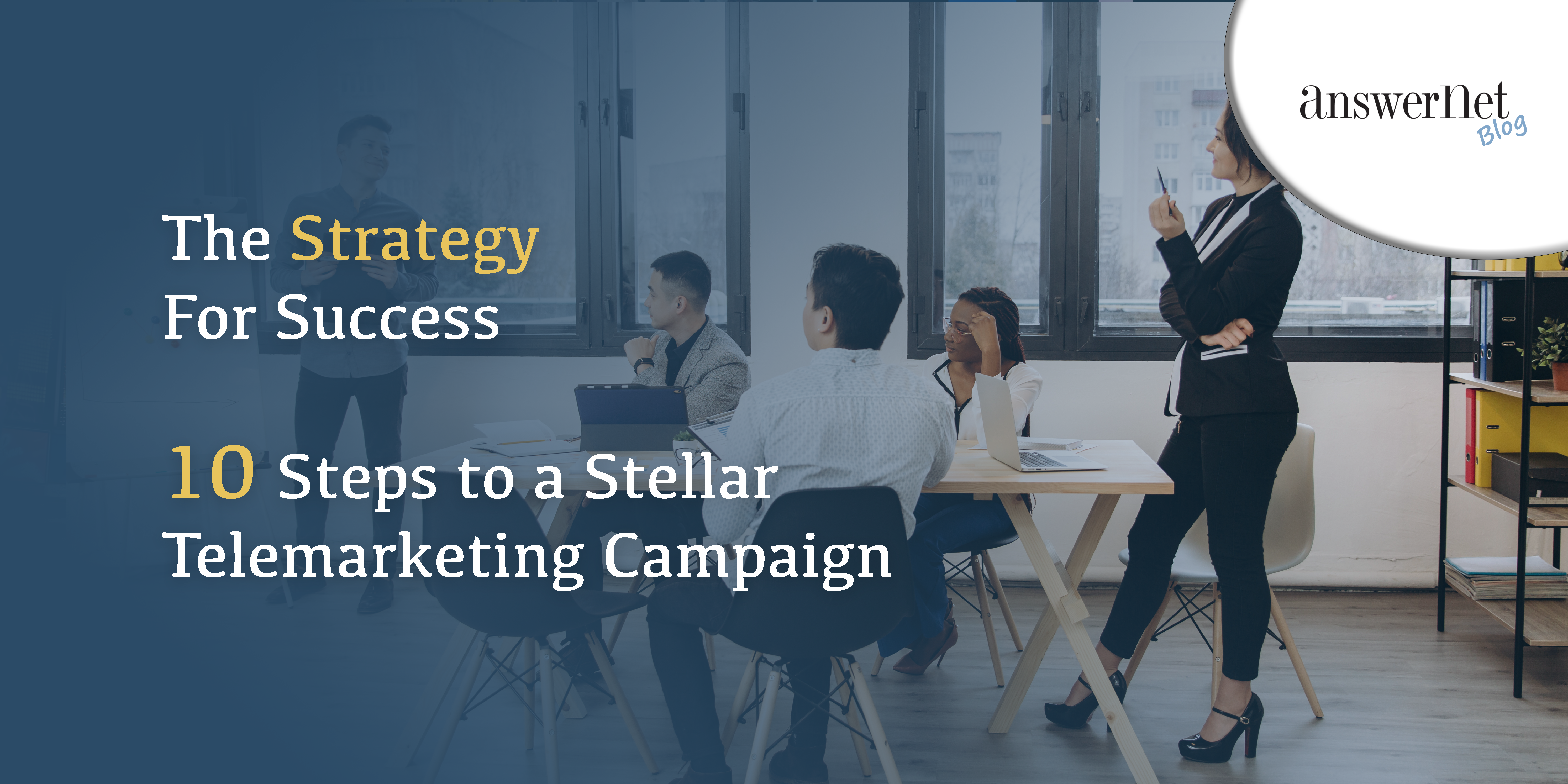 10 Steps to Unparalleled Telemarketing Campaign Success 