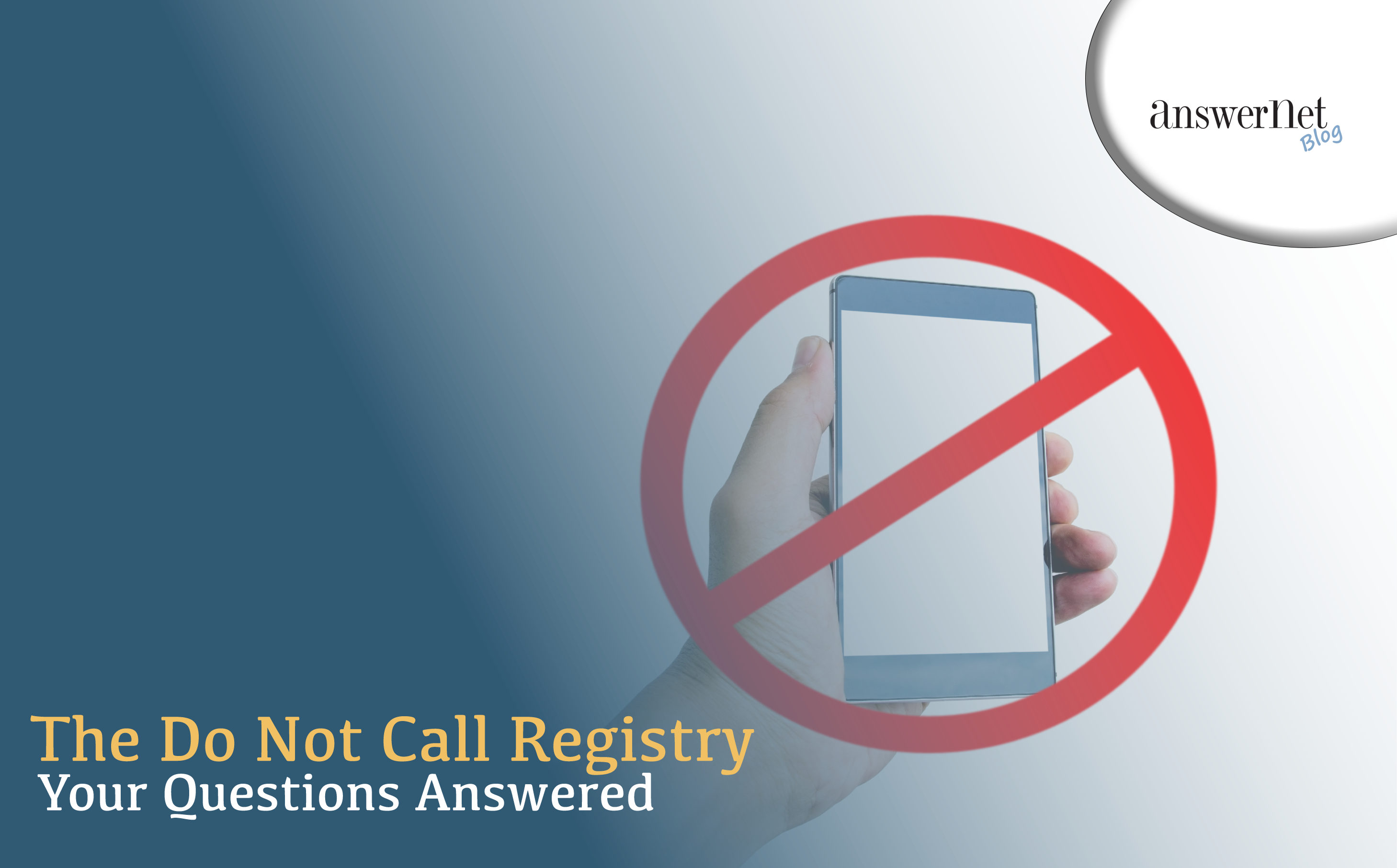 The Do Not Call Registry; 4 Common Questions Answered