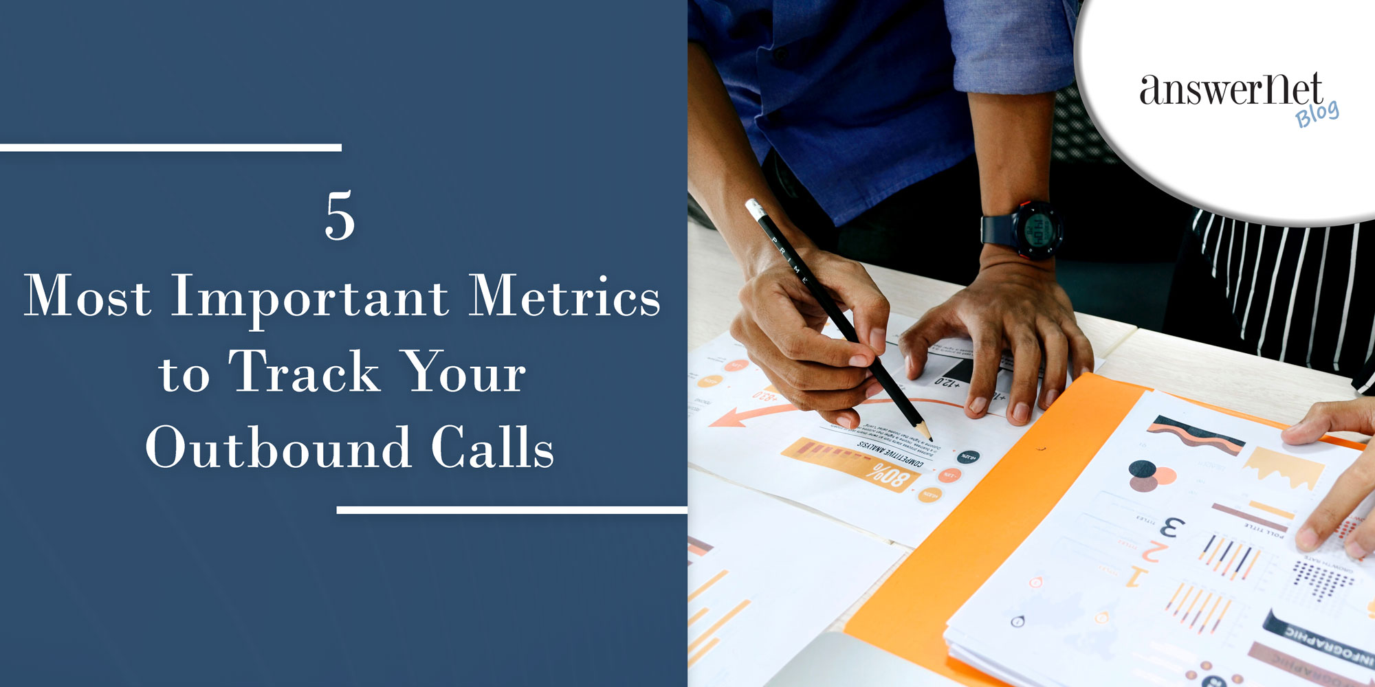 5 Most Important Metrics to Track Your Outbound Calls