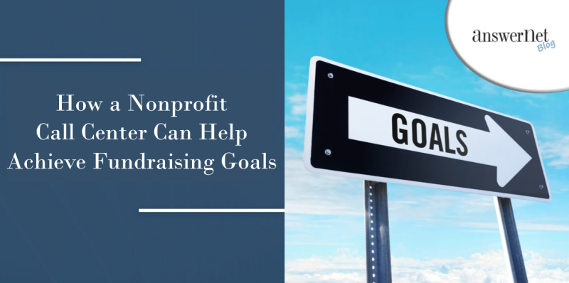 How to meet your fundraising goals with a nonprofit call center